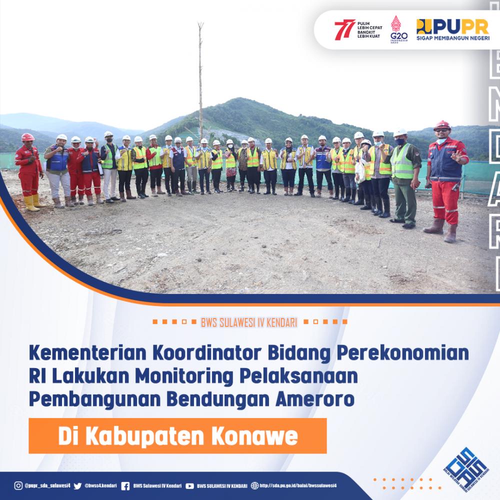 Kementerian Koordinator Bidang Perekonomian RI Lakukan Monitoring Pelaksanaan Pembangunan Bendungan Ameroro di Kabupaten Konawe